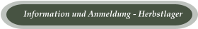Information und Anmeldung - Herbstlager