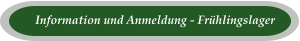 Information und Anmeldung - Frühlingslager