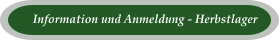 Information und Anmeldung - Herbstlager