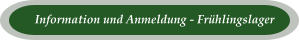 Information und Anmeldung - Frühlingslager