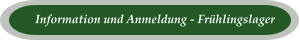 Information und Anmeldung - Frühlingslager