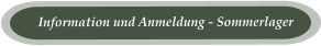 Information und Anmeldung - Sommerlager